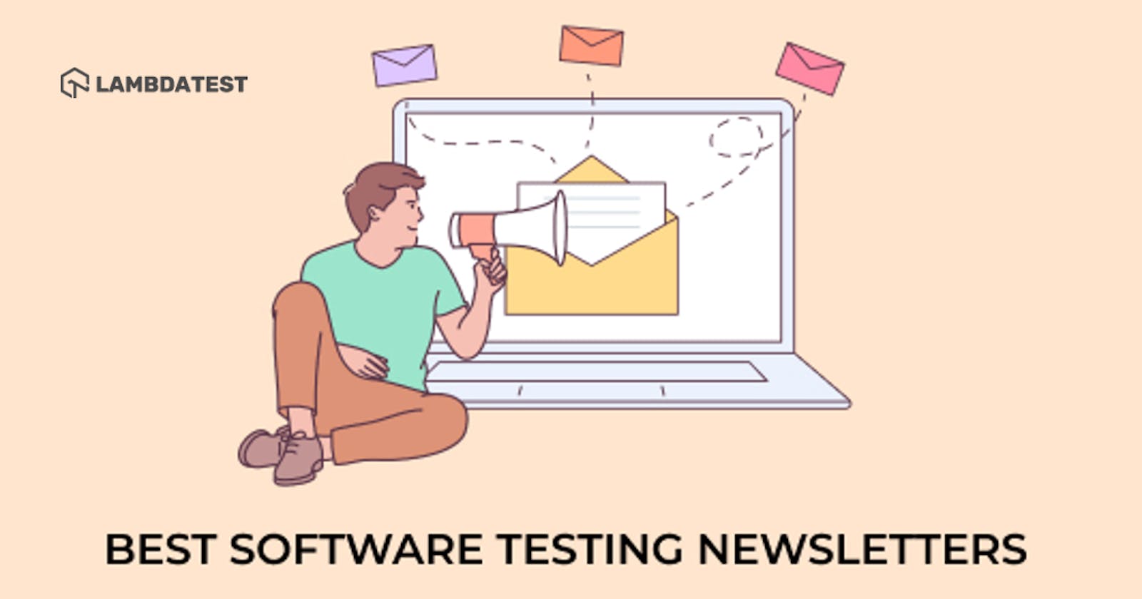 8 Of The Best Software Testing Newsletters You Should Subscribe To