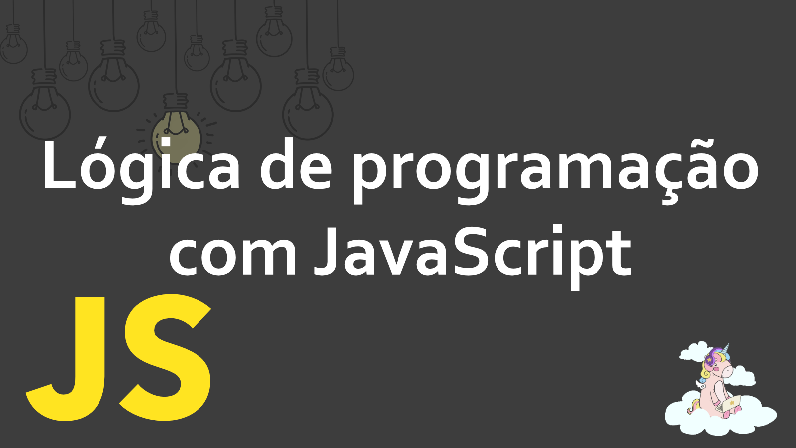 Lógica de programação com JavaScript - Iniciante