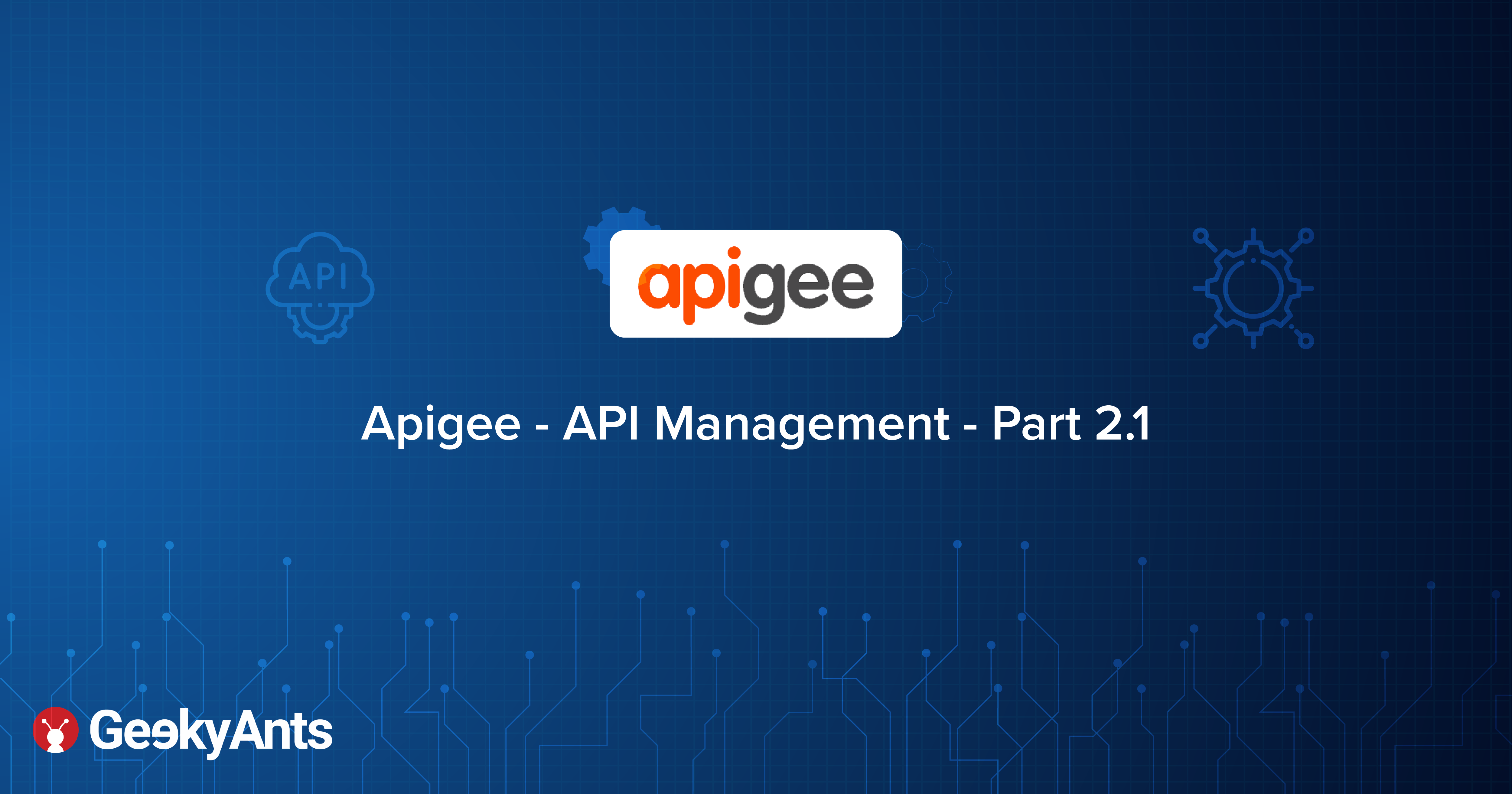 Apigee API Management Part 2 1 Apigee API Management Part 2 1