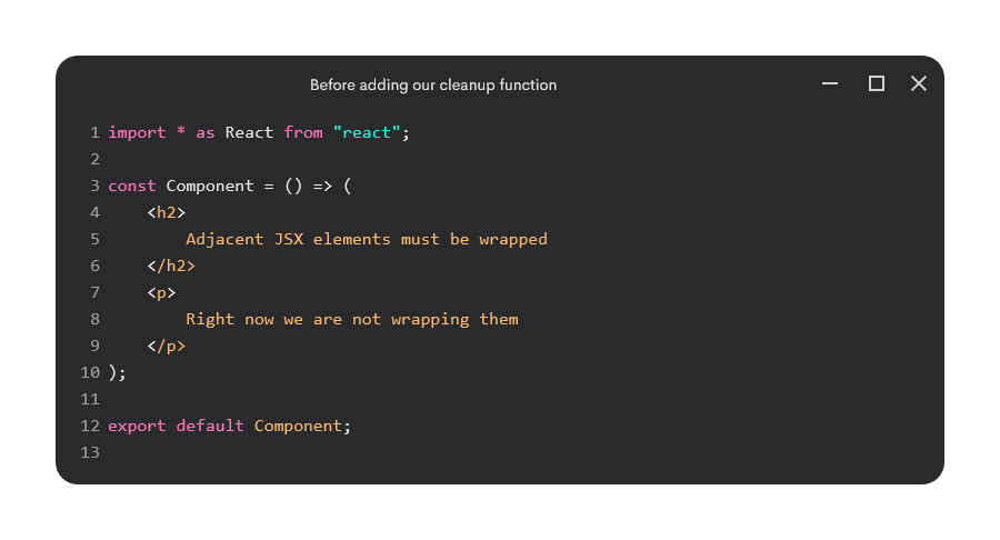 Example component not wrapping adjacent JSX