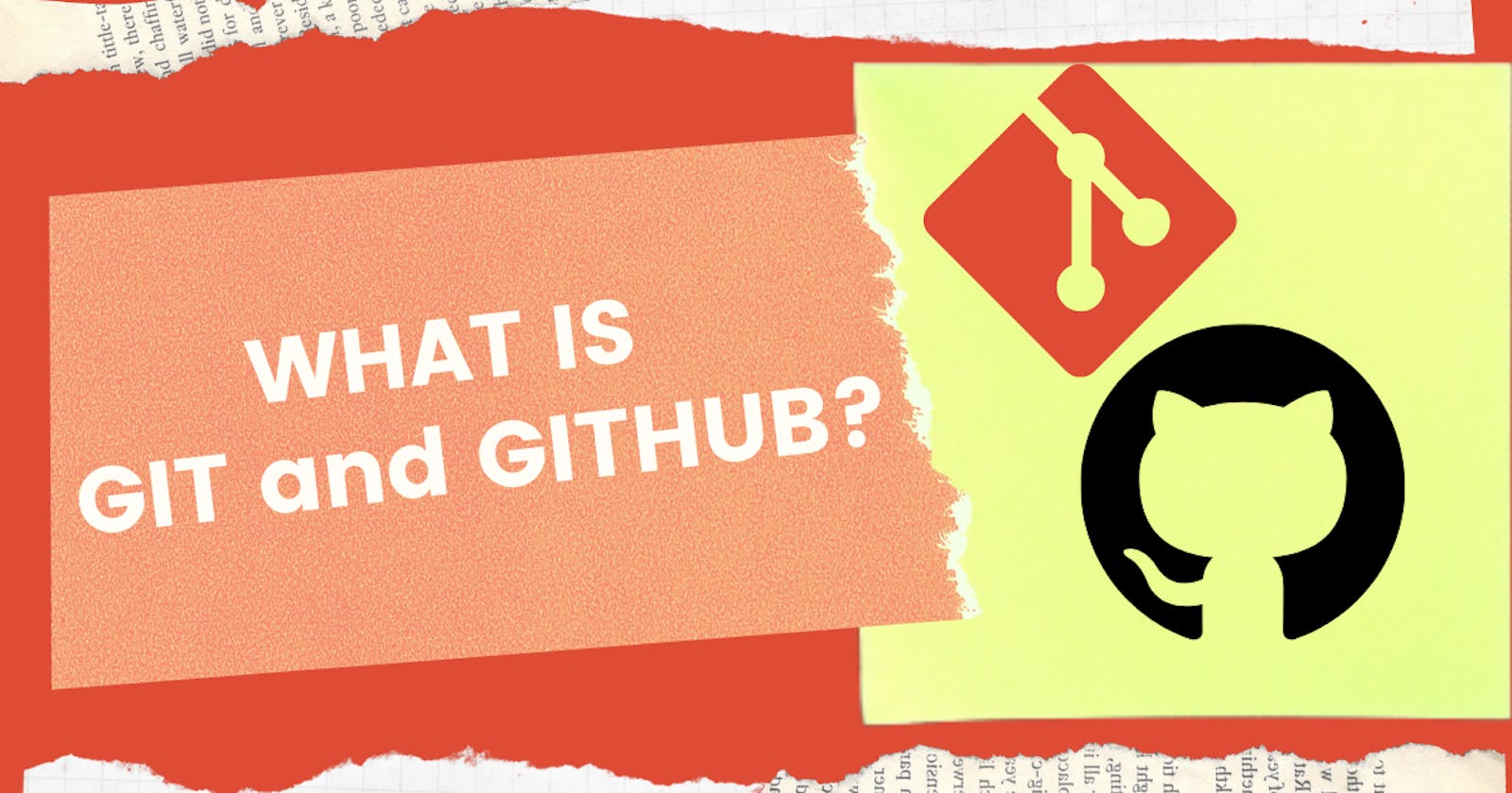 What Is Git and GitHub?