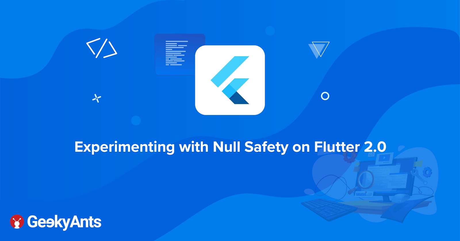 Experimenting with Null Safety on Flutter 2.0