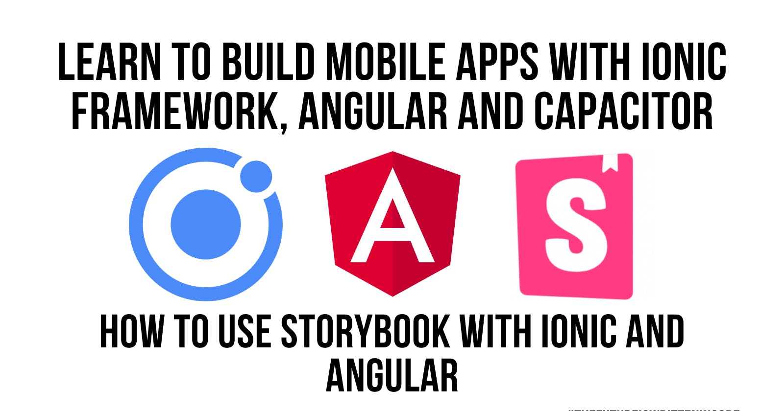 How To Use Storybook with Ionic and Angular