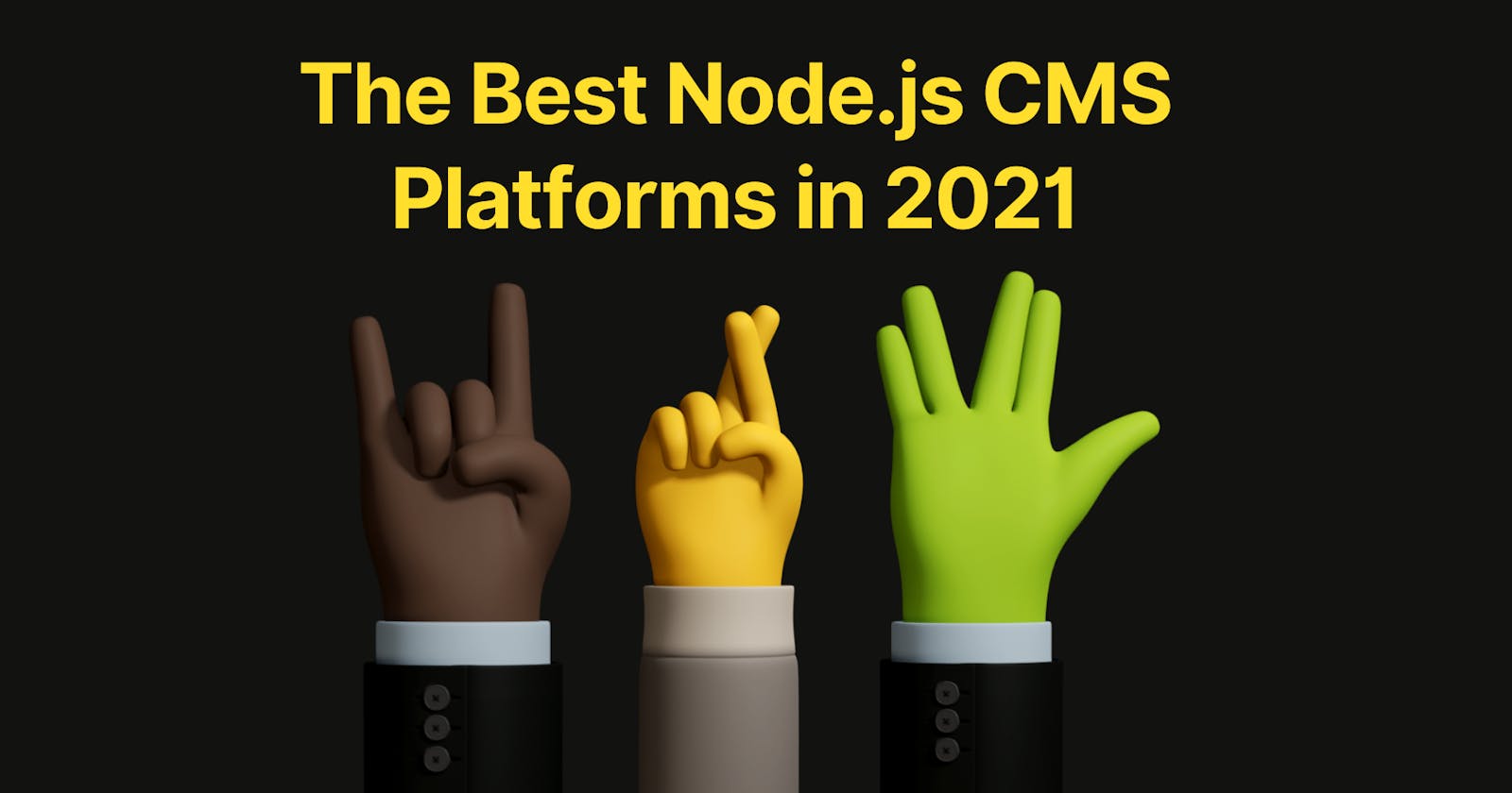 10+ Best Node.js CMS Platforms To Use In 2021