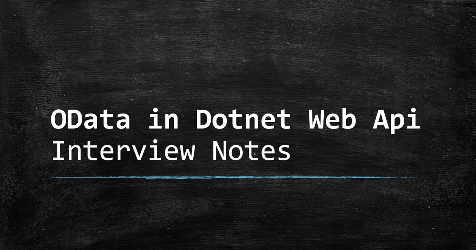 OData in Dotnet Web Api Interview Notes