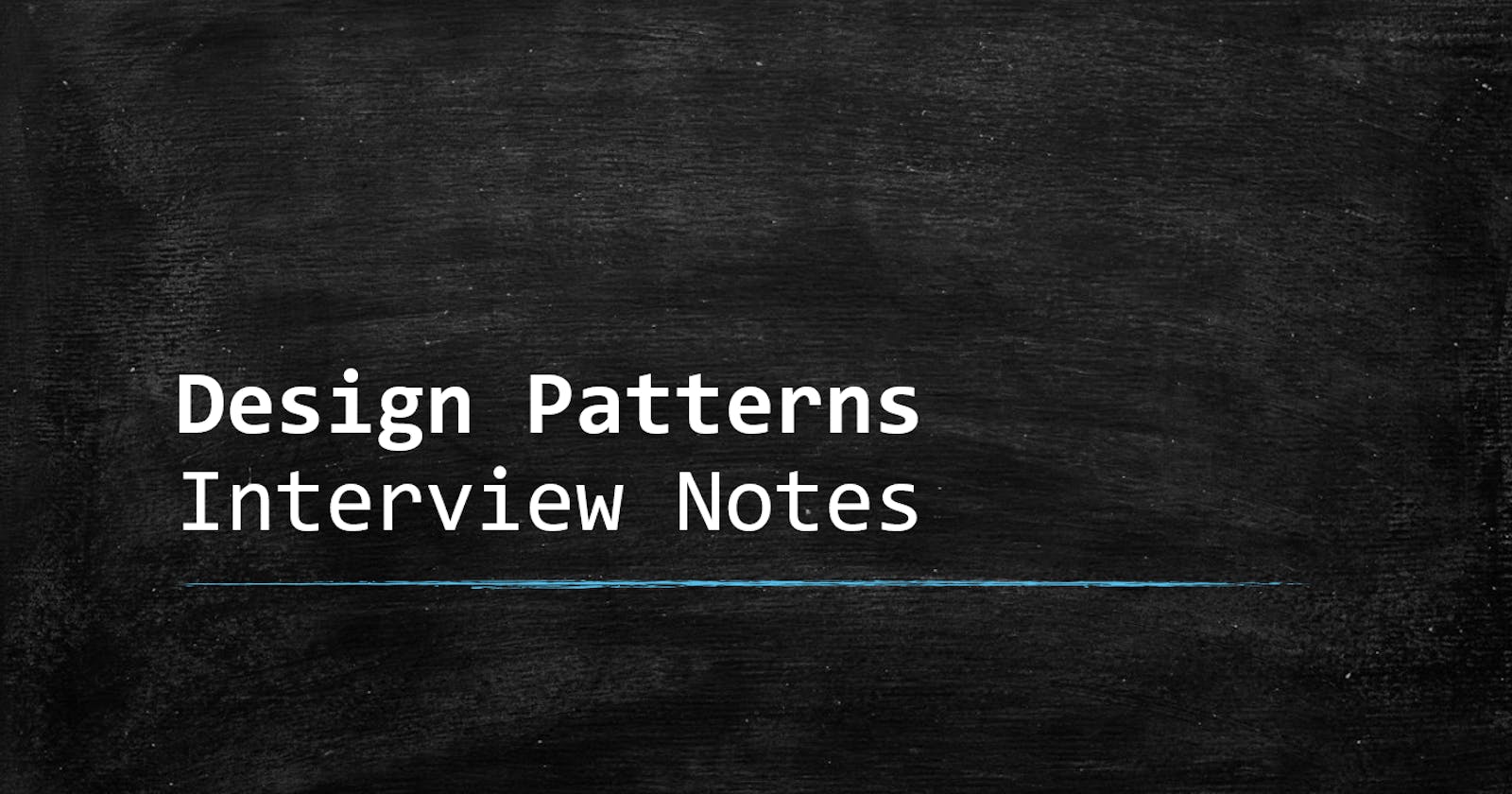 Design Patterns Interview Notes