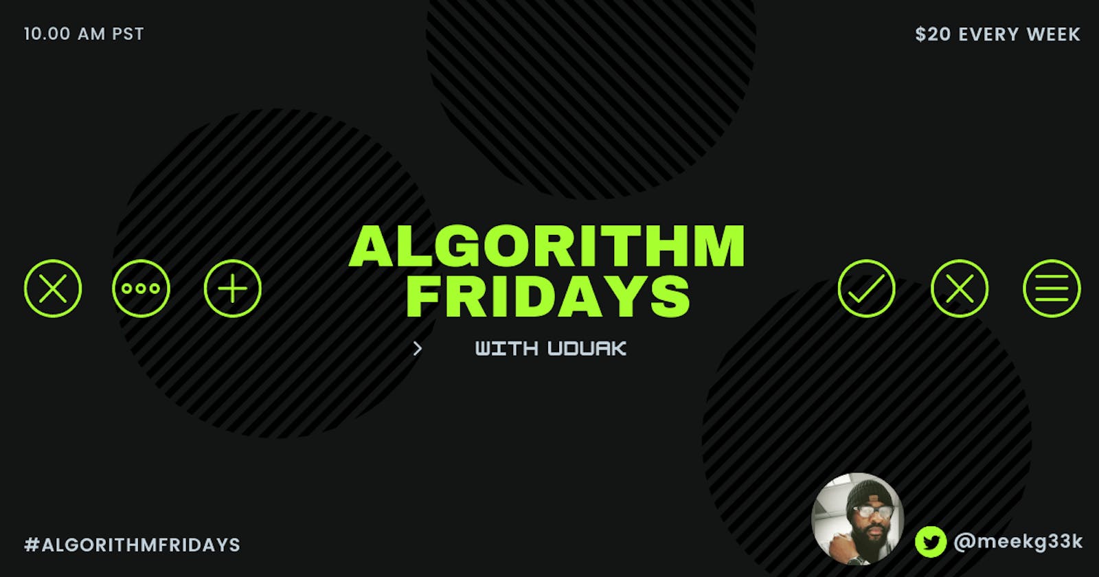 Introducing Algorithm Fridays