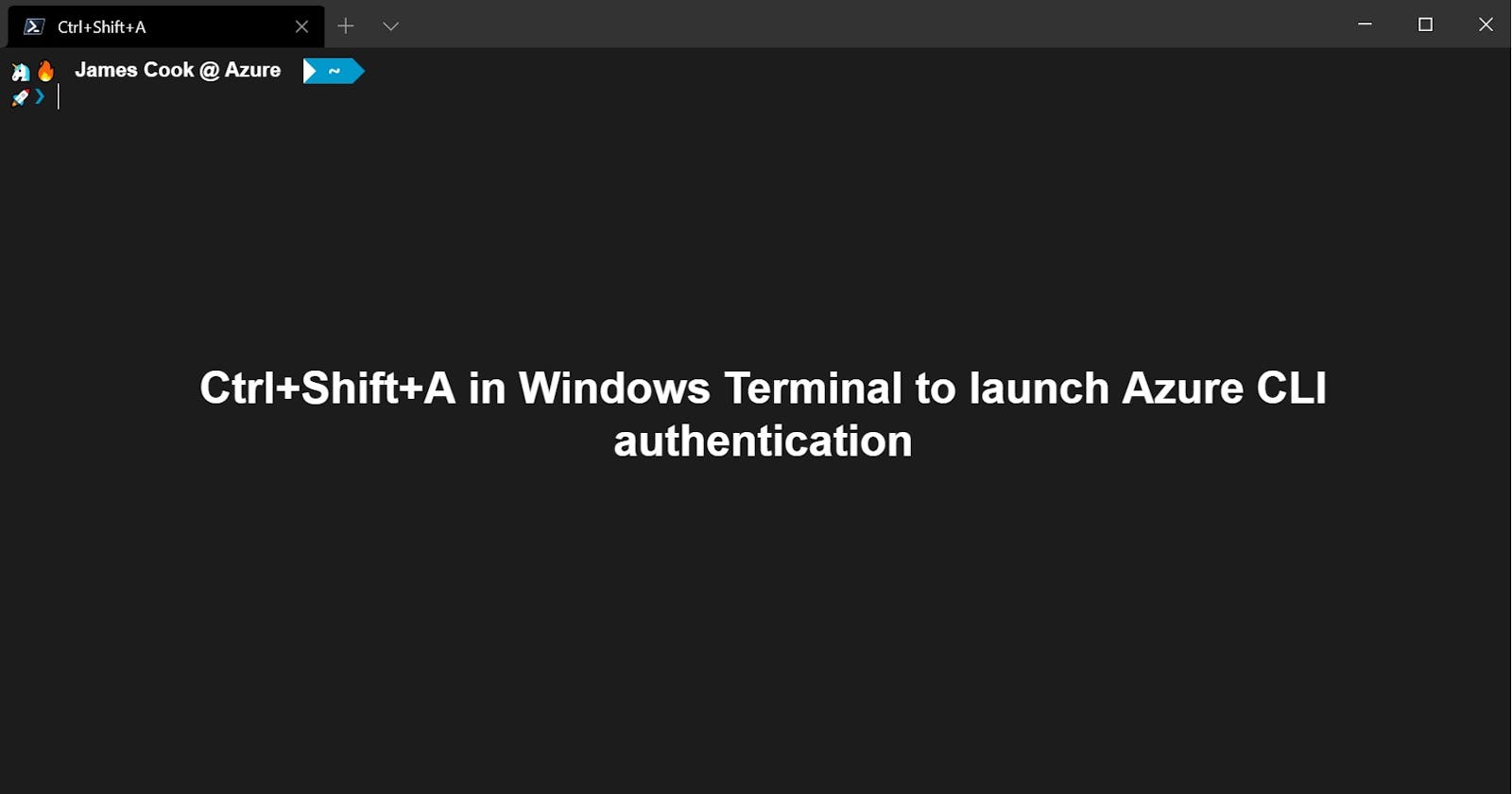 Ctrl+Shift+A in Windows Terminal to launch Azure CLI authentication