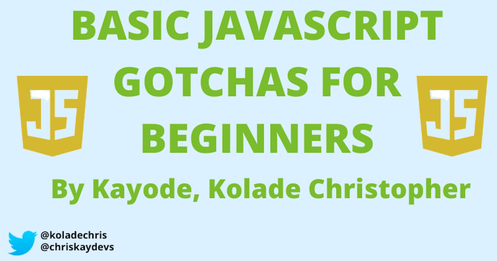 Basic Javascript Gotchas For Beginners