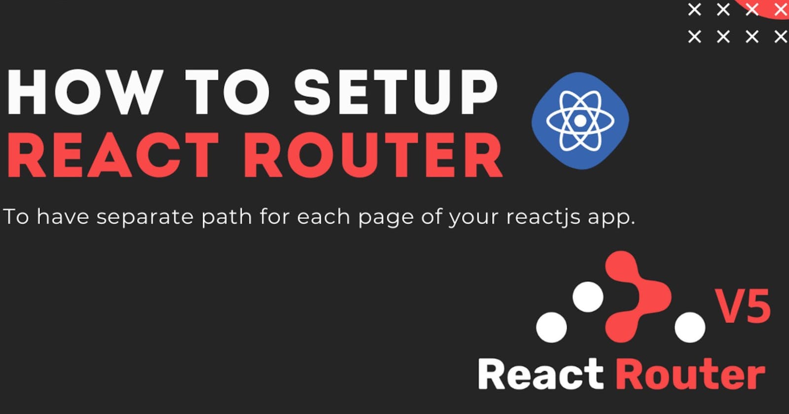 Leveling up with React: React Router