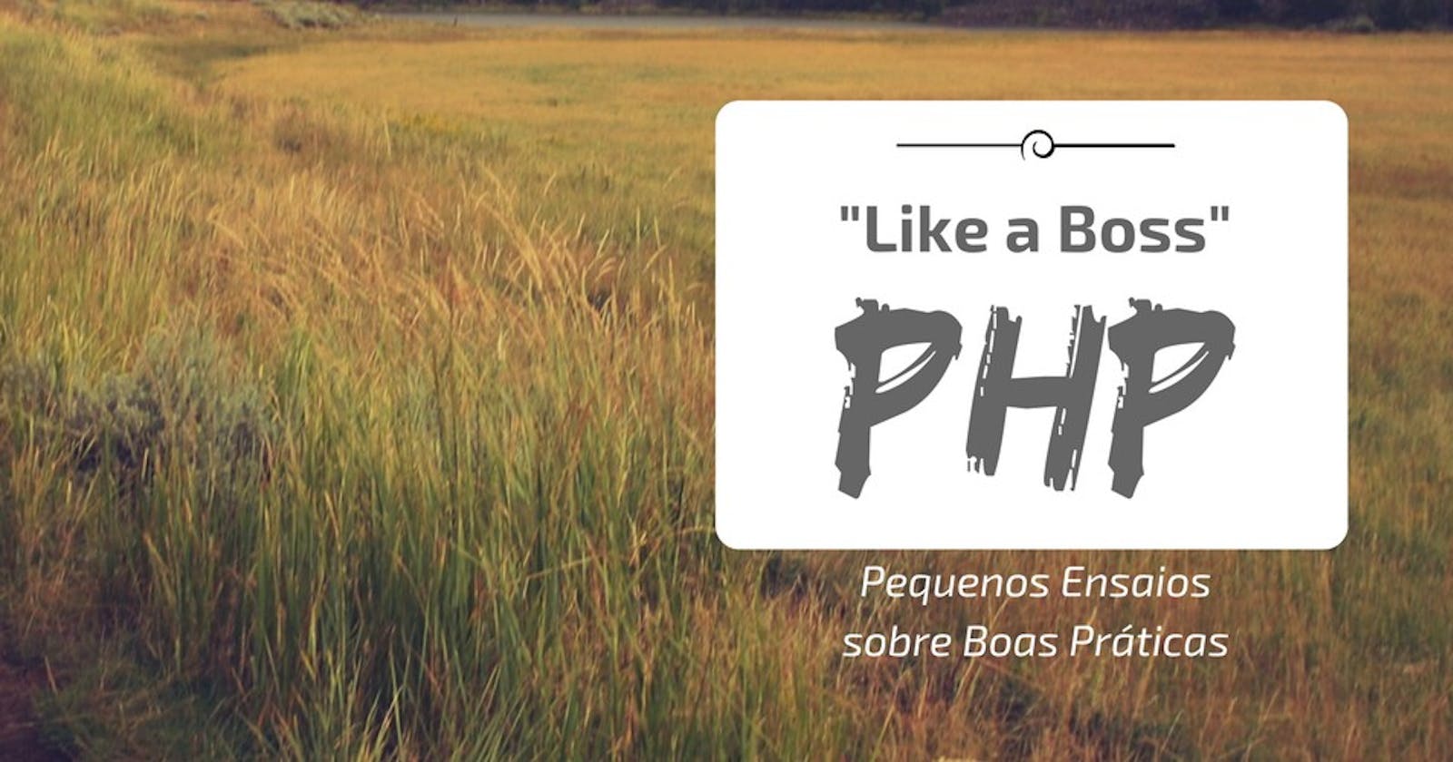 PHP “like a boss” em vídeo