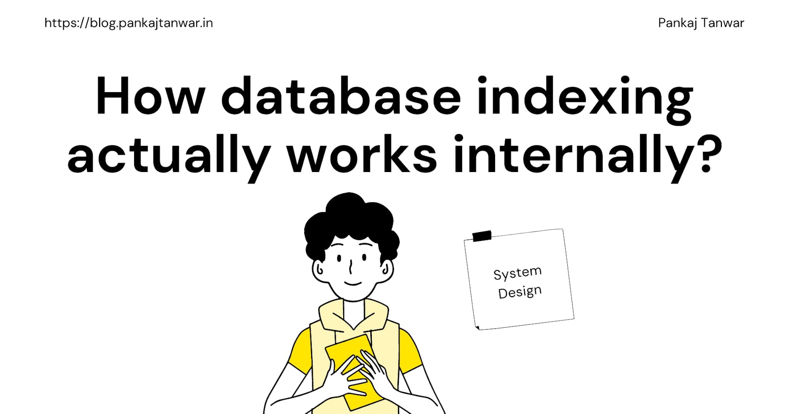 How database indexing actually works internally?