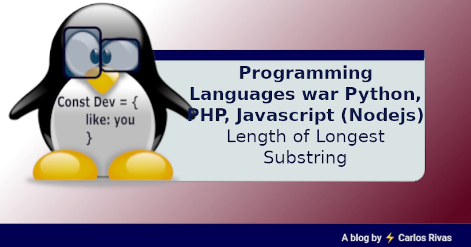 Programming Languages war
Python, PHP, Javascript (Nodejs)
Length of Longest Substring