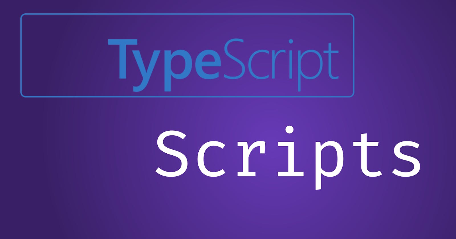 Running TypeScript without Compiling