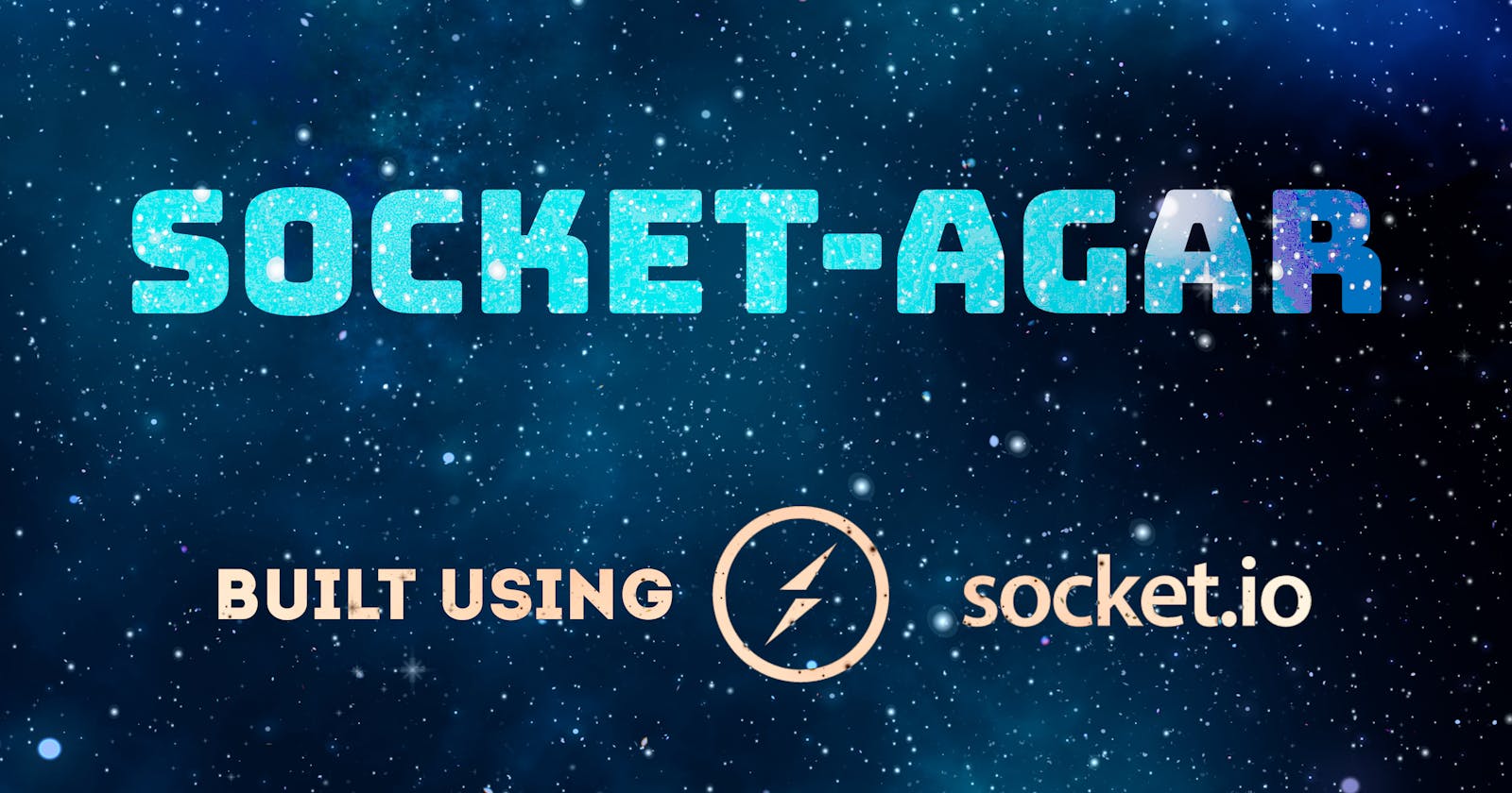 Socket-Agar! -coding an online multiplayer game from scratch