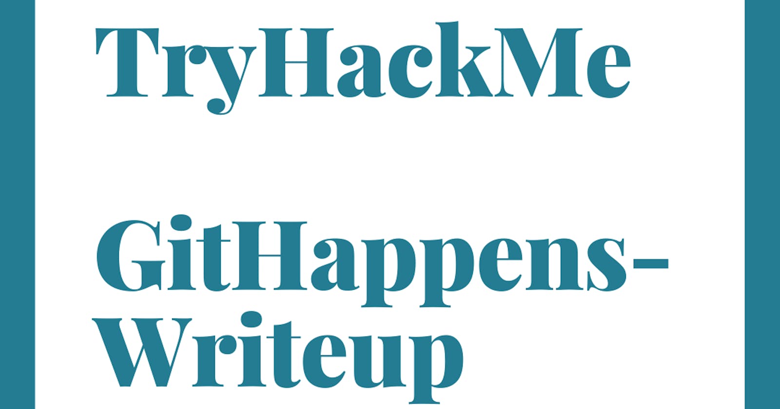 TryHackMe : Git Happens WriteUp
