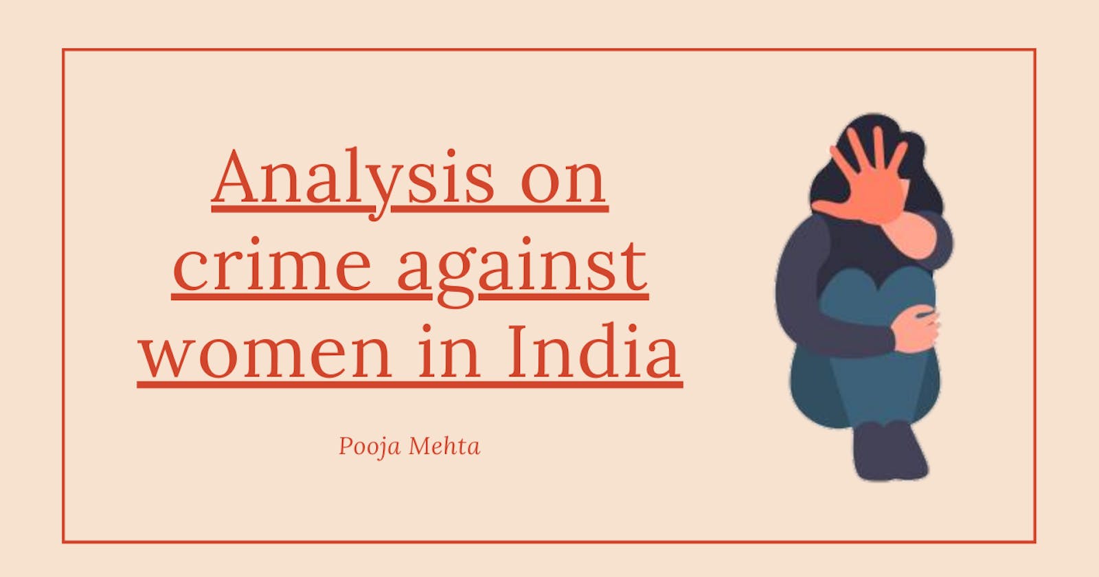 Analysis on crime against women in India