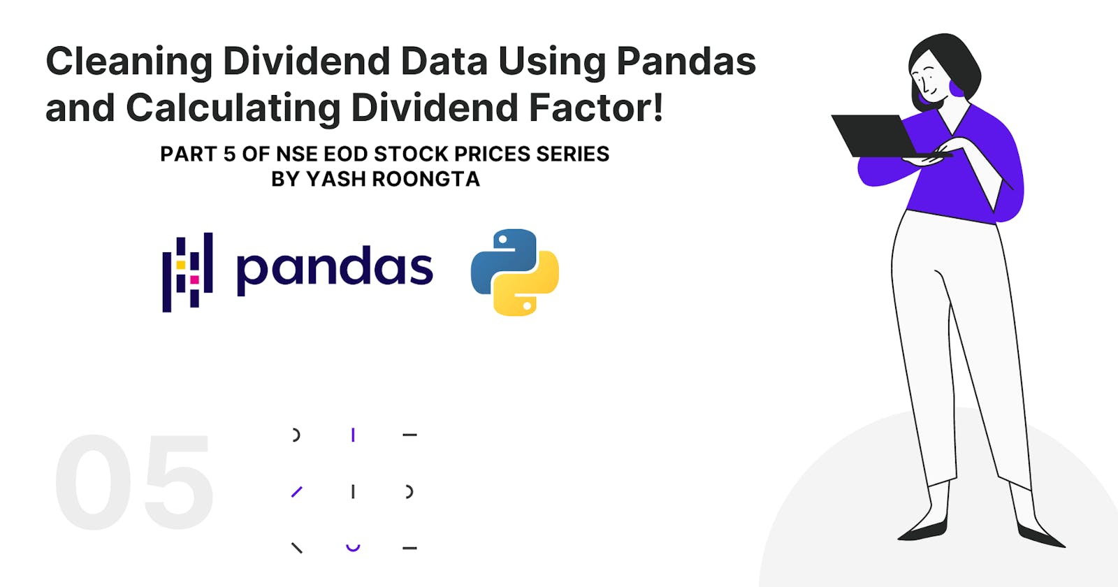 Cleaning Stock Dividend Data Using Pandas and Calculating Dividend Factor!