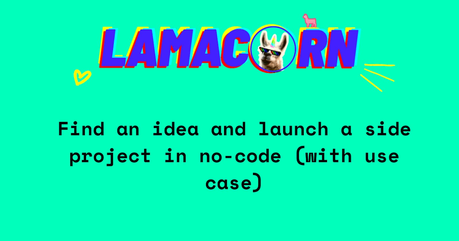 Use case to find an idea and launch a side project in no-code