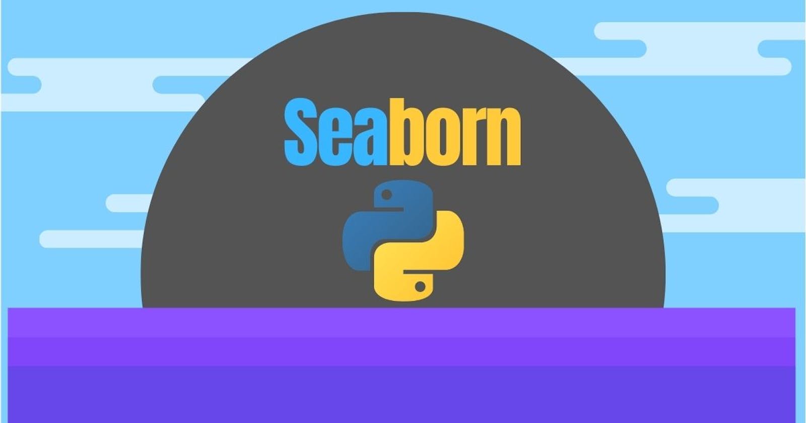 All about Seaborn under 5 minutes