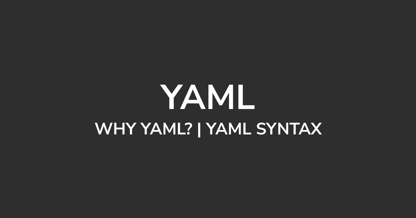 What is YAML?