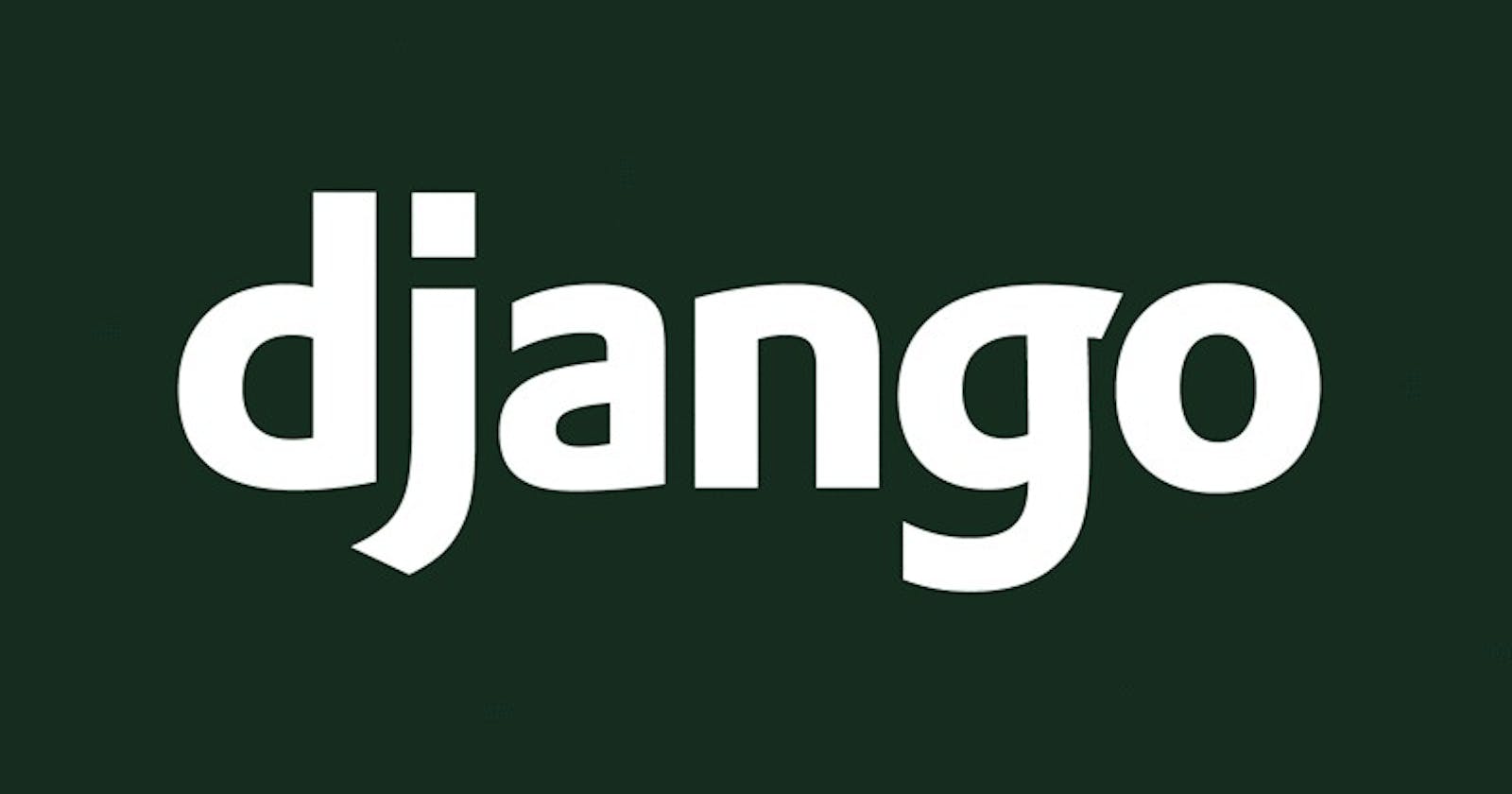 Django at a glance 😋