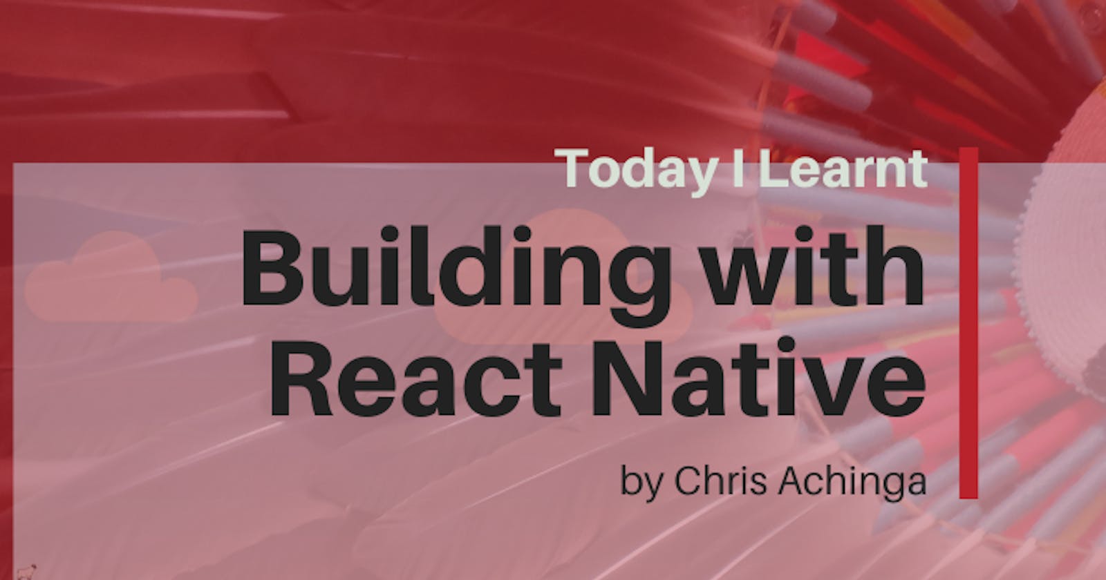 What Is React Native, Building With React Native