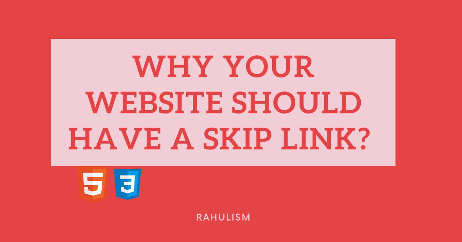 Why your website should have a Skip Link?