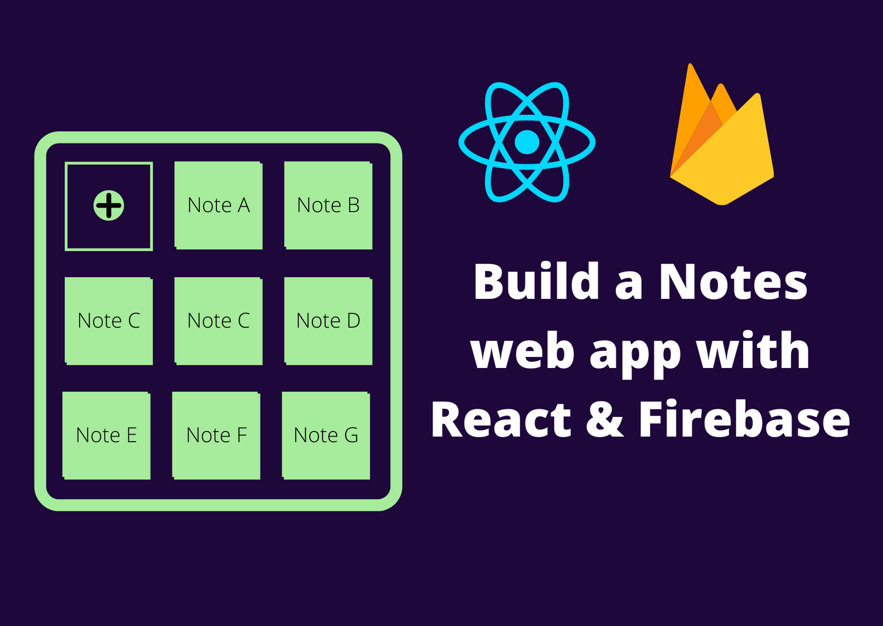 Build a Notes web app with React & Firebase