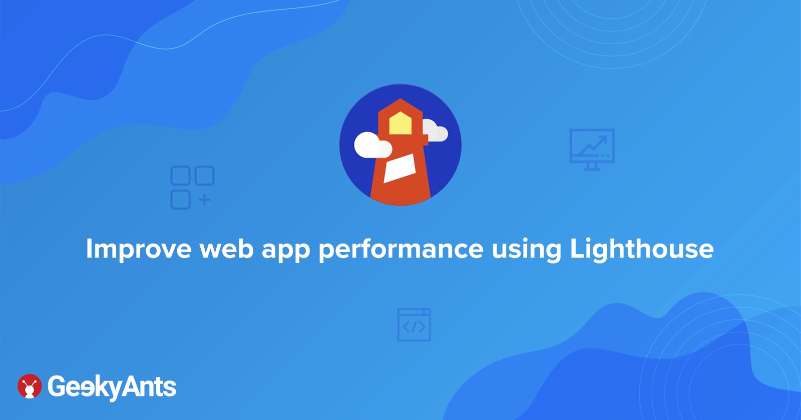 Improve Web App Performance Using Lighthouse
