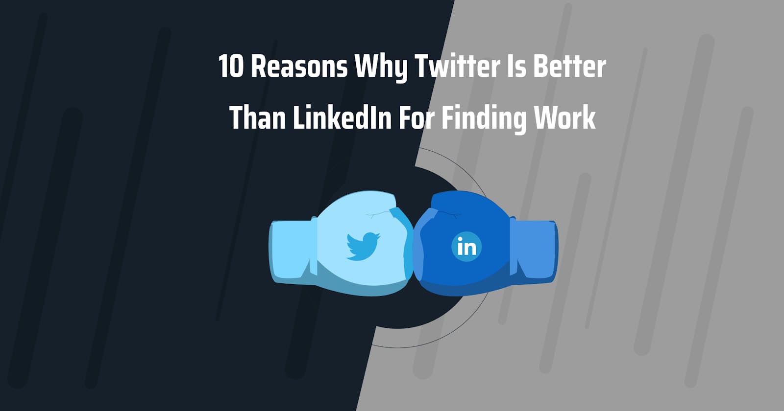 10 reasons why Twitter is better than LinkedIn for finding work