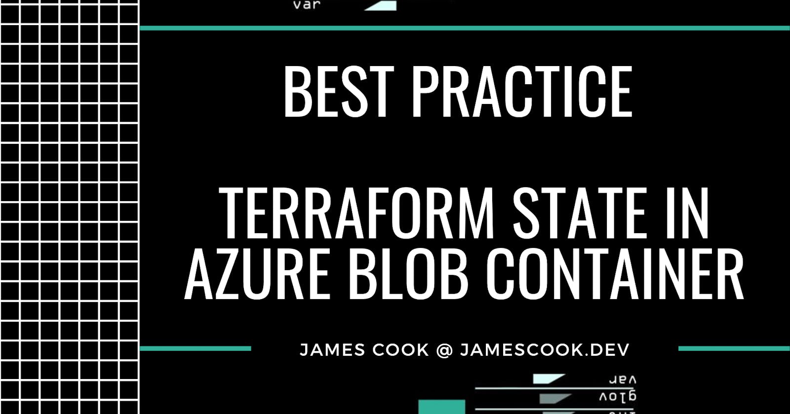 Best Practice: Terraform State in Azure Blob Container