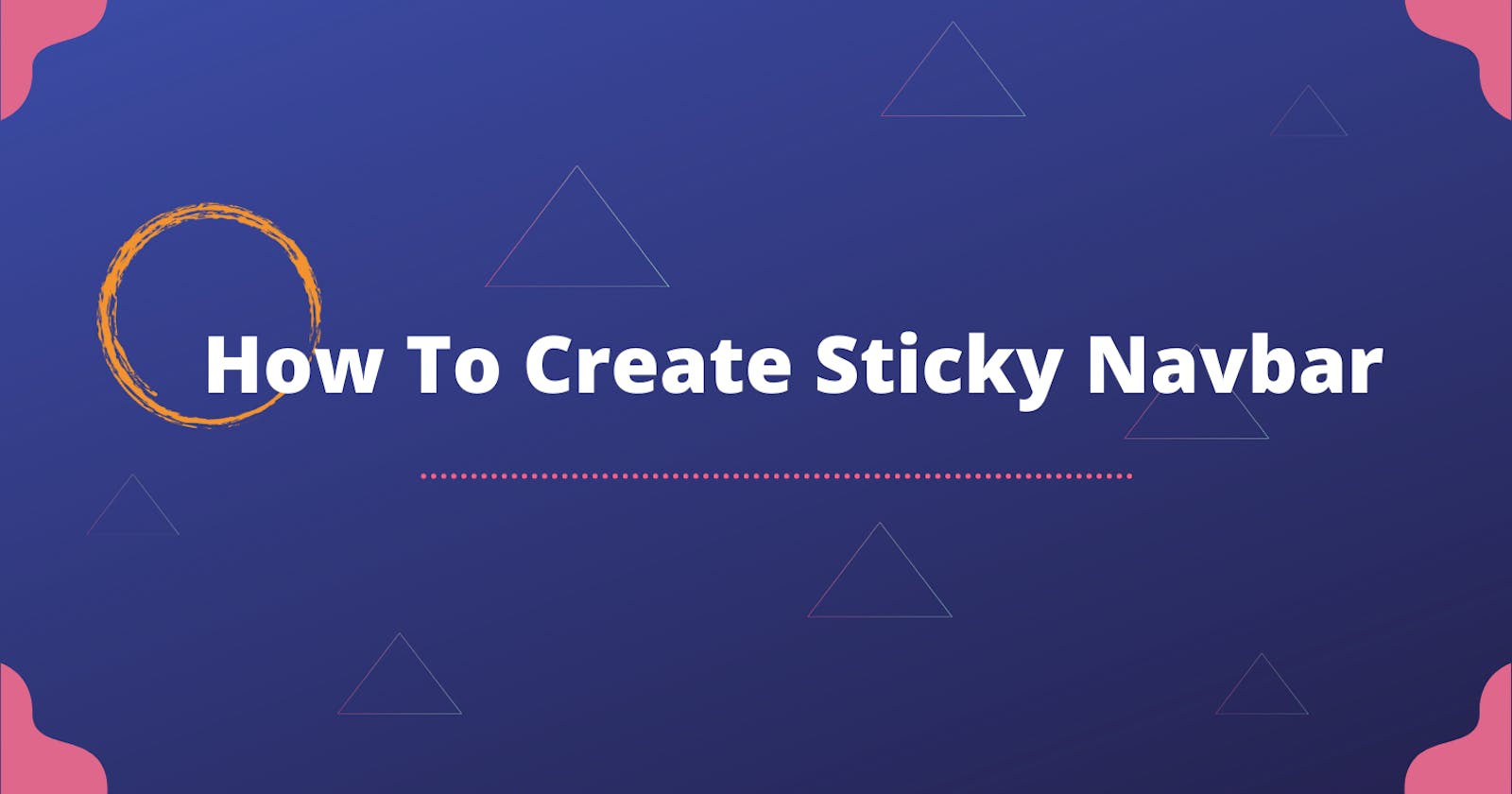 How To Create A Sticky Navbar