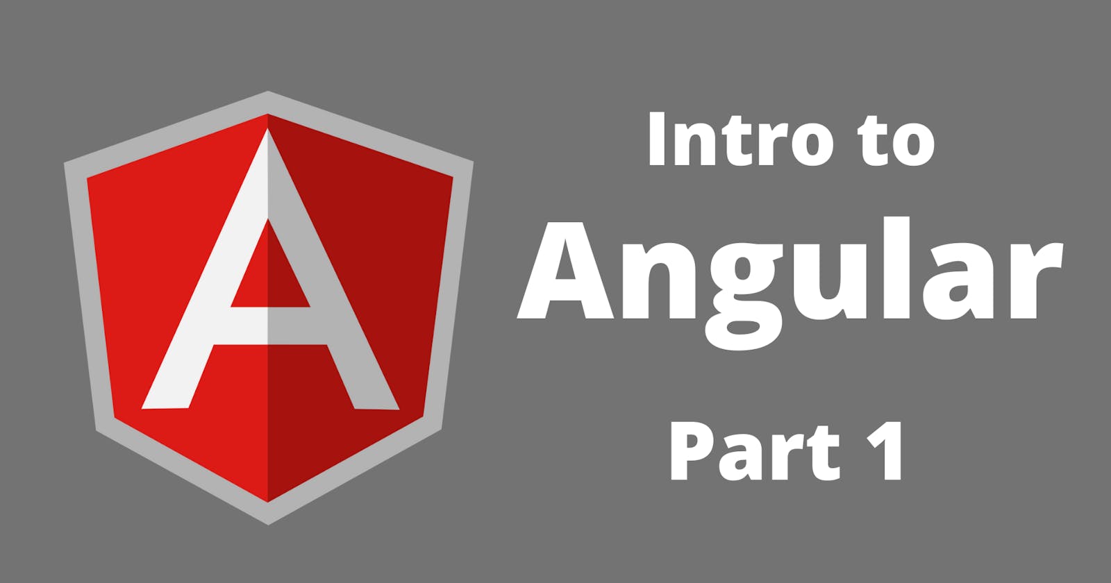 Intro to Angular - Part 1