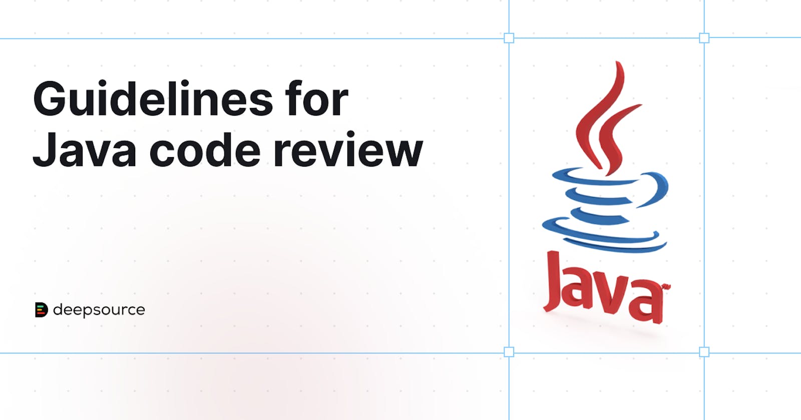 Guidelines for Java code reviews
