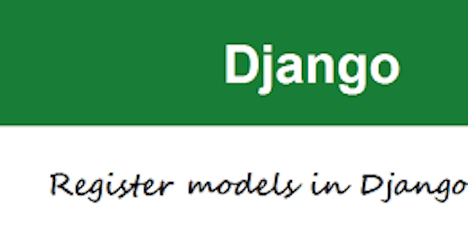 How to register a model in django