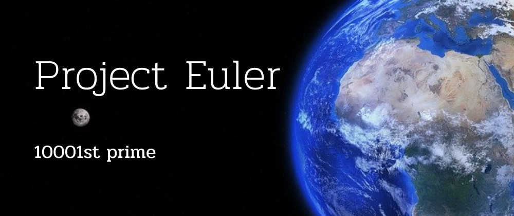 10001st prime - Project Euler Soution