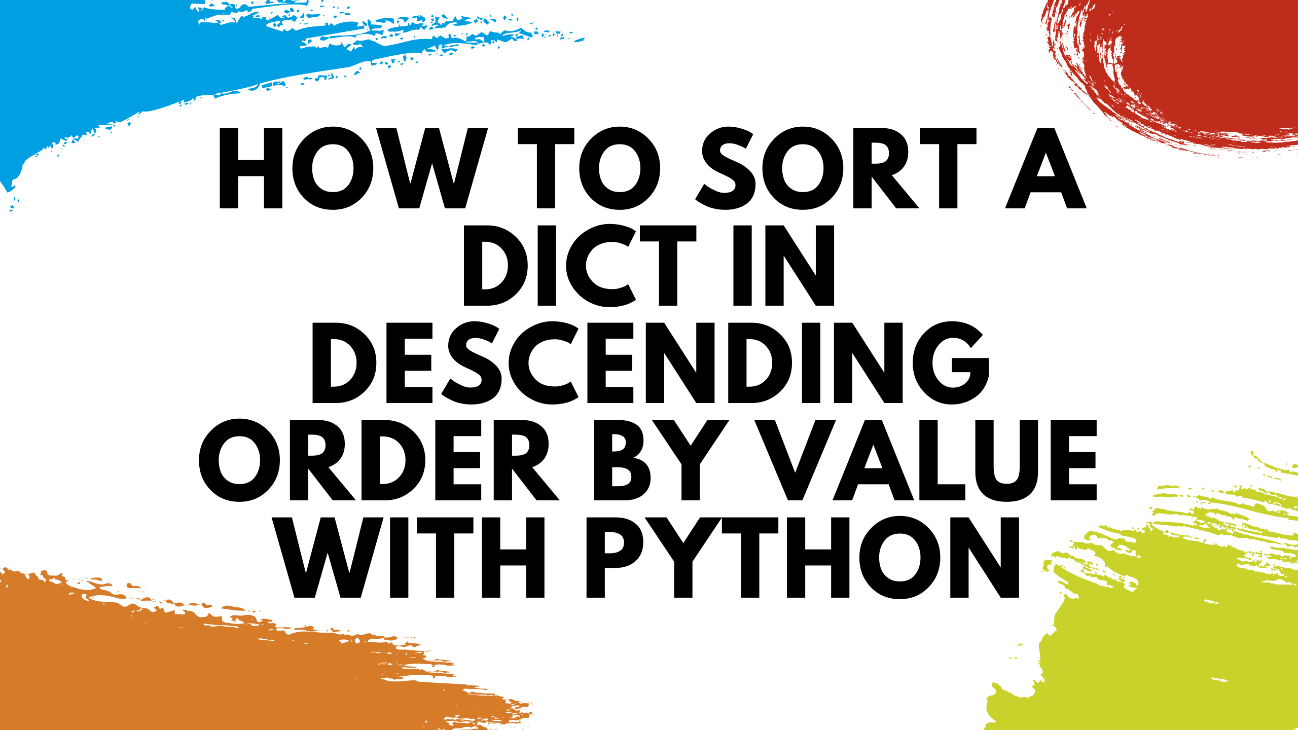 Python: How To Sort A Dictionary By Value In Descending Order