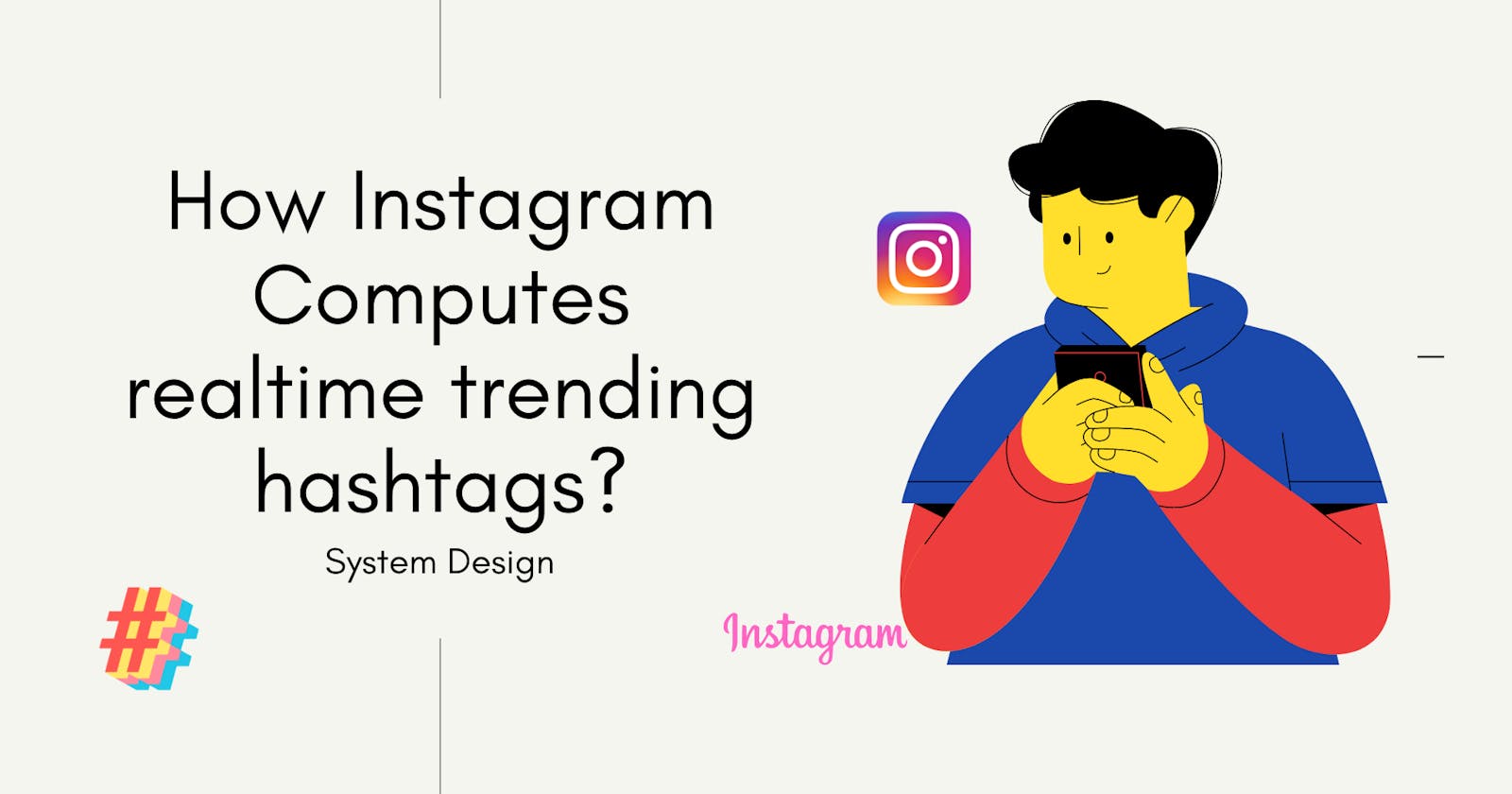 How Instagram computes real-time trending hashtags ?