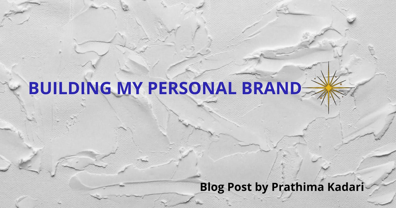 Building My Personal Brand