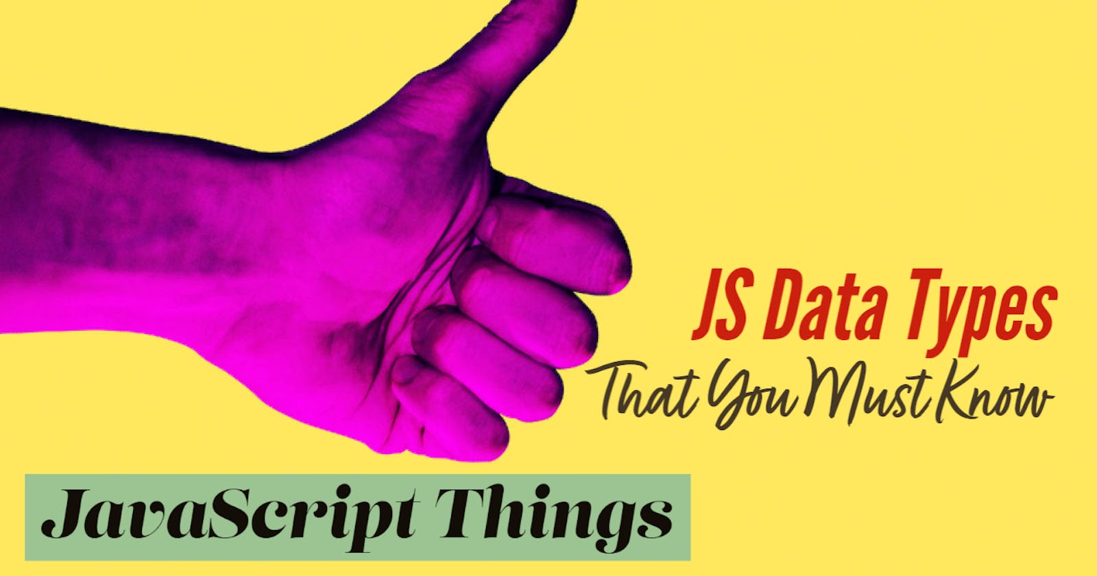 5 JS Data Types You Must Know | SrishCodes