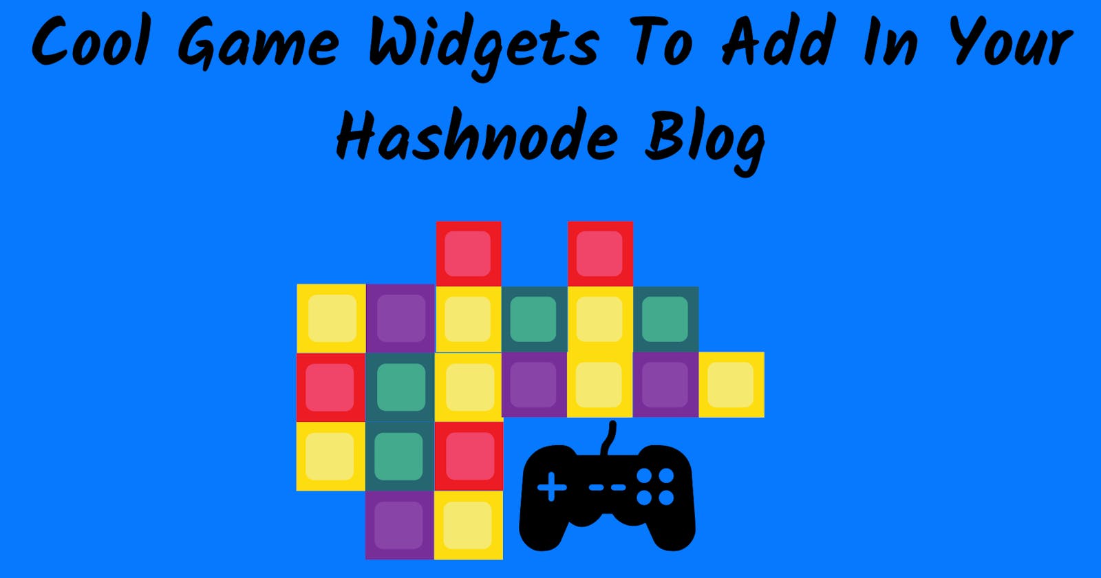 Cool Game Widgets To Add In Your Hashnode Blog