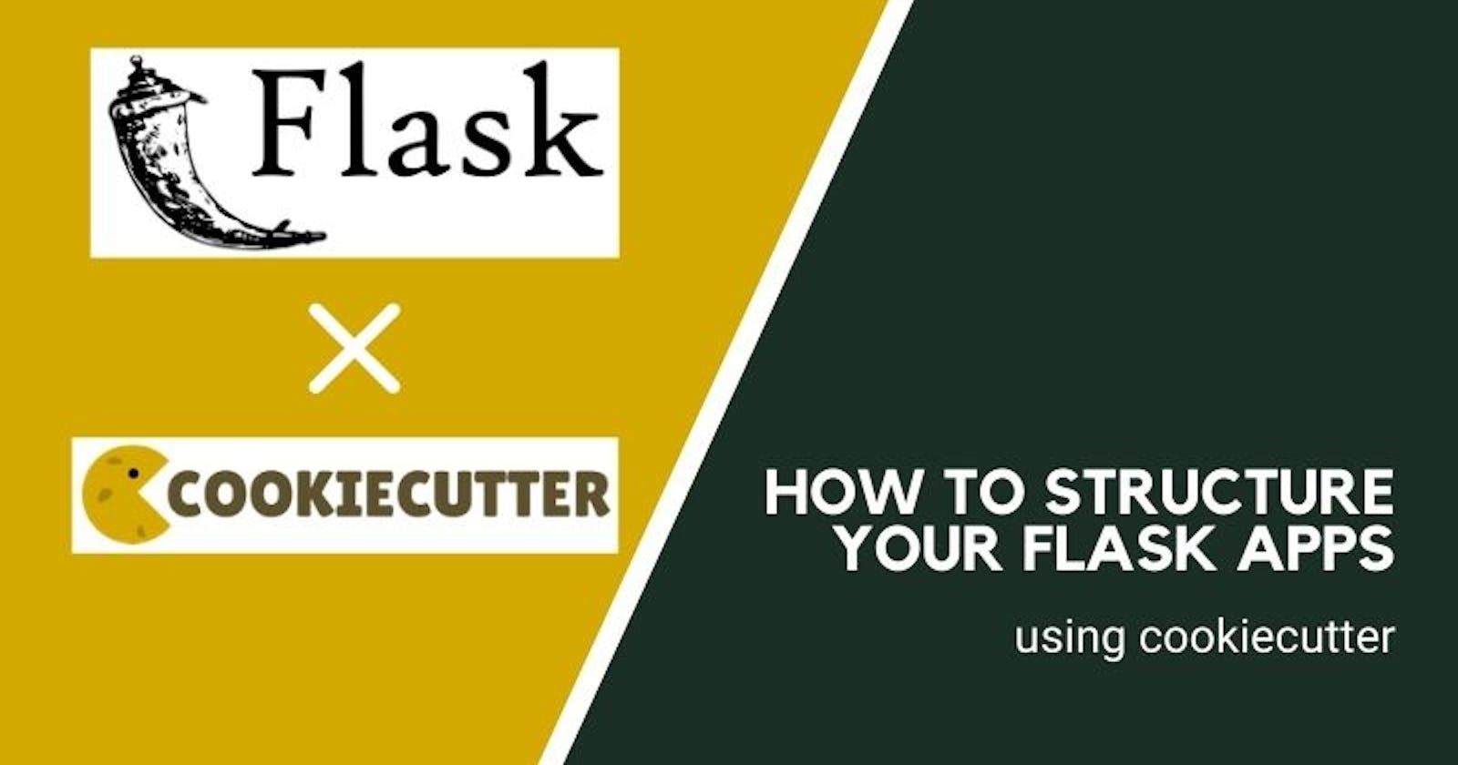 How to structure your Flask apps using cookiecutter