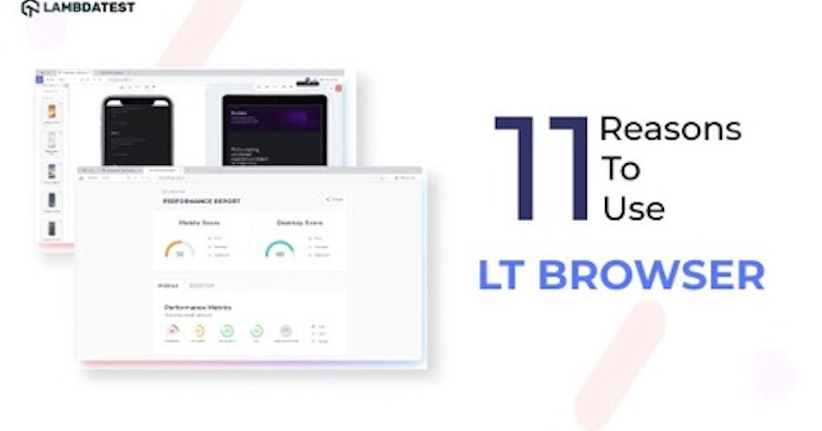 11 Reasons Why Developers Should Use LT Browser