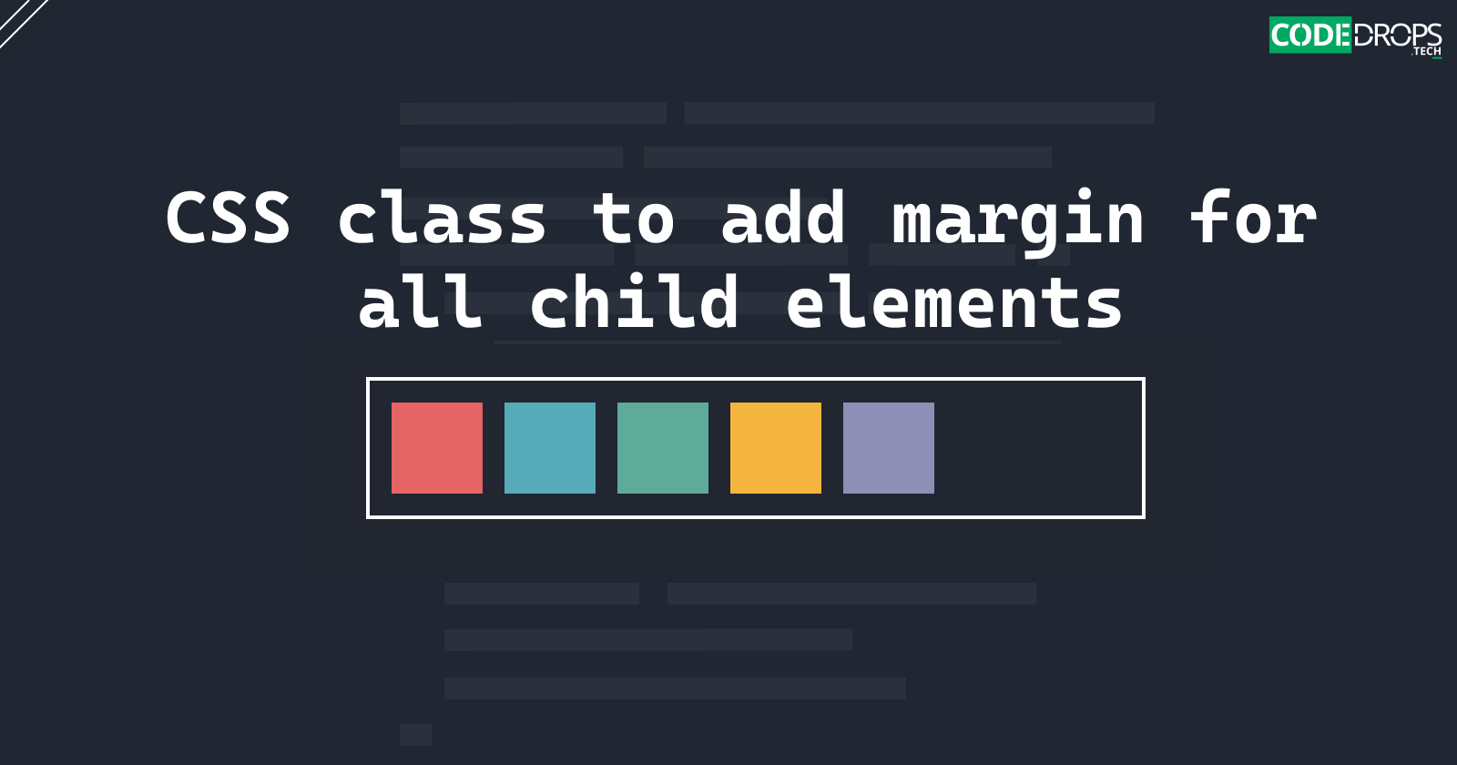 CSS class to add margin for all child elements