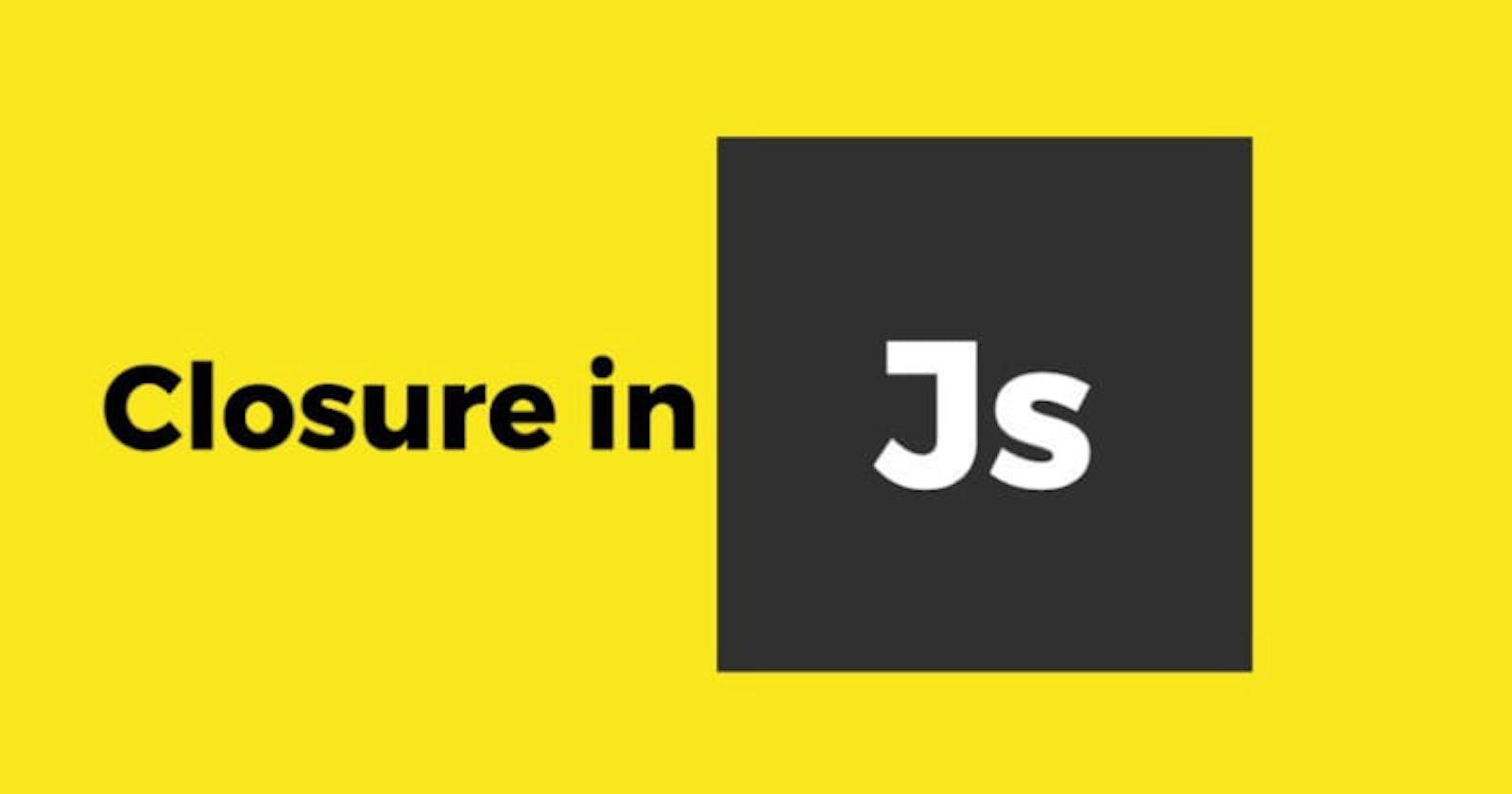What is Closure in Javascript?