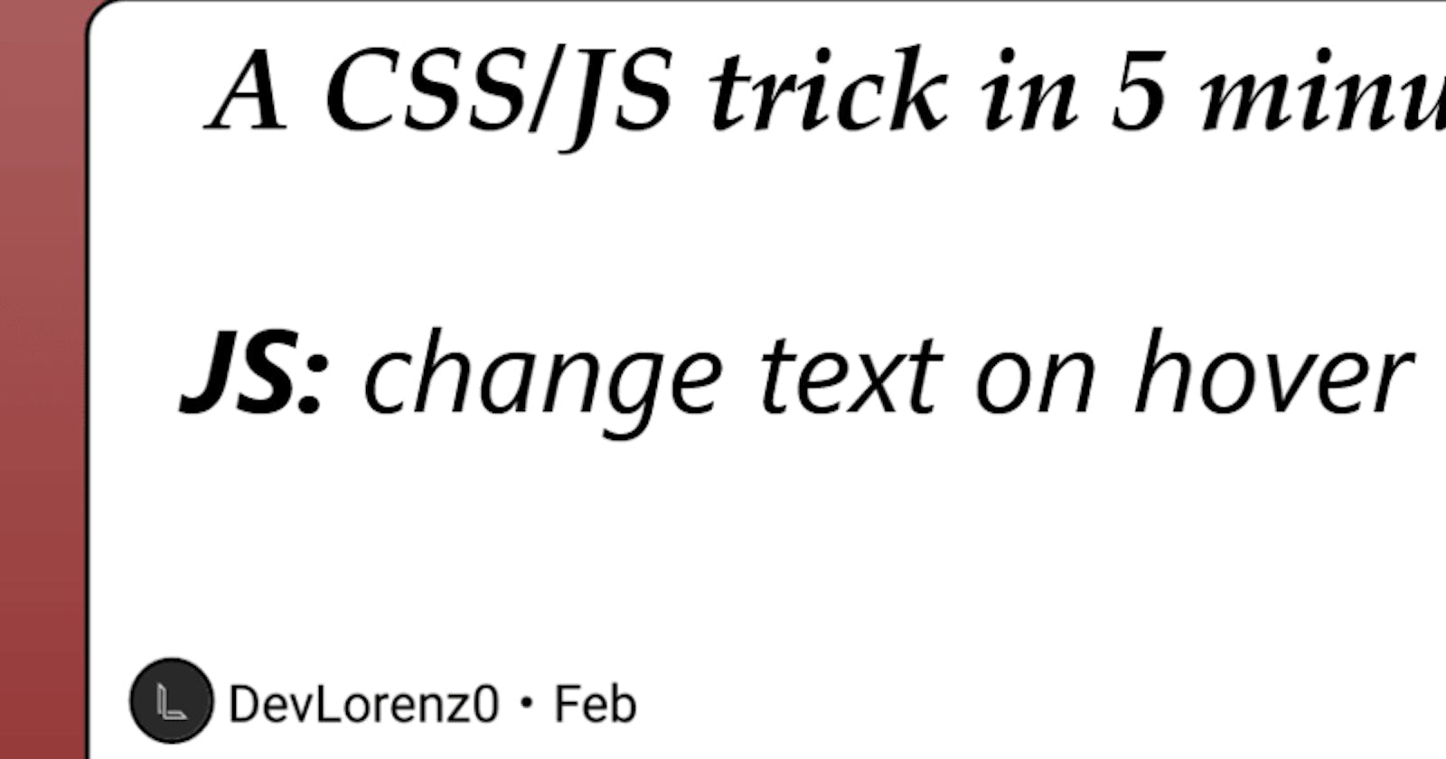 JS: The useful trick that allows you to change text on hover