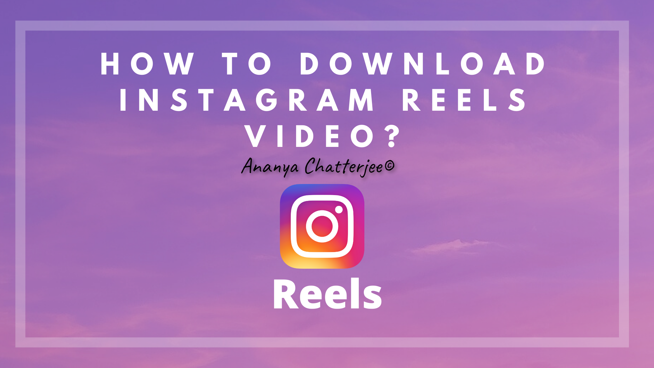 Download Instagram Reels using Python