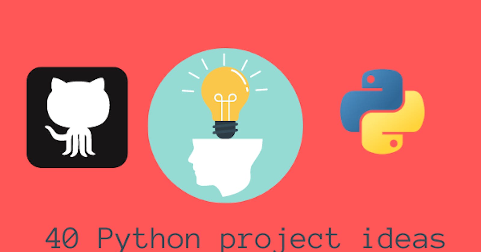 40 Python project ideas