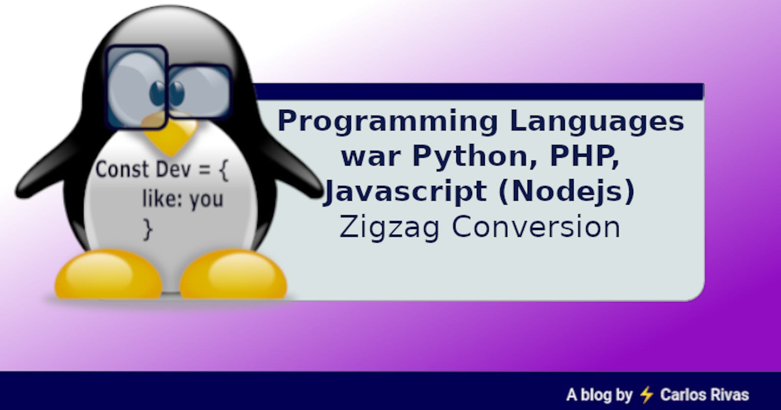 Programming Languages war
Python, PHP, Javascript (Nodejs)
ZigZag Conversion